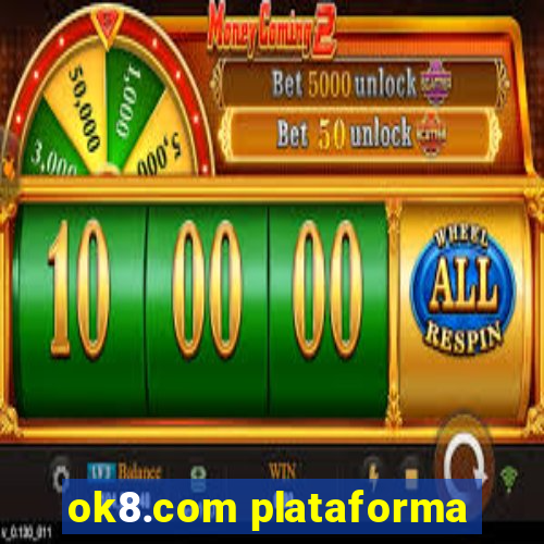 ok8.com plataforma